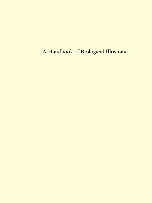 Title details for A Handbook of Biological Illustration by Frances W. Zweifel - Available